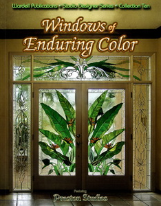 WINDOWS OF ENDURING COLOR WINDOWS OF ENDURING COLOR